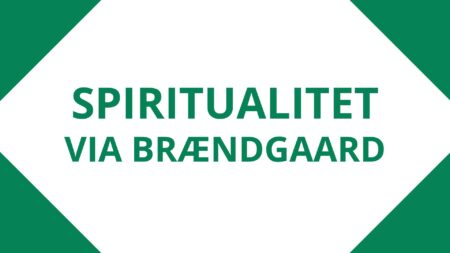 Adgang til Spiritualitet via Brændgaard