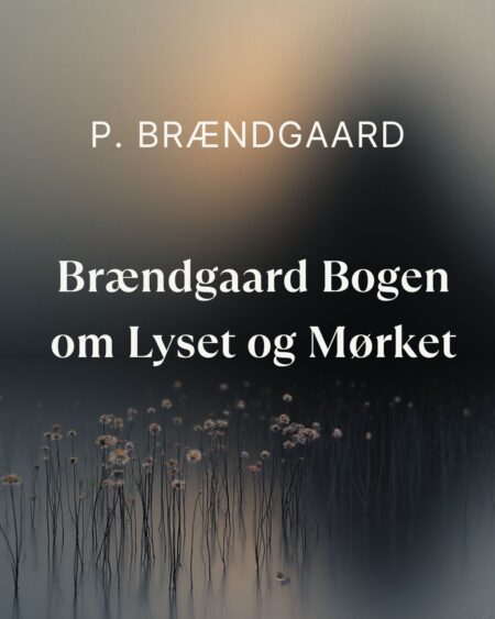 Brændgaard Bogen om Lyset og Mørket
